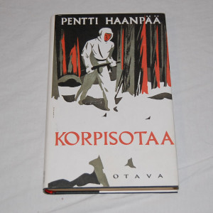 Pentti Haanpää Korpisotaa